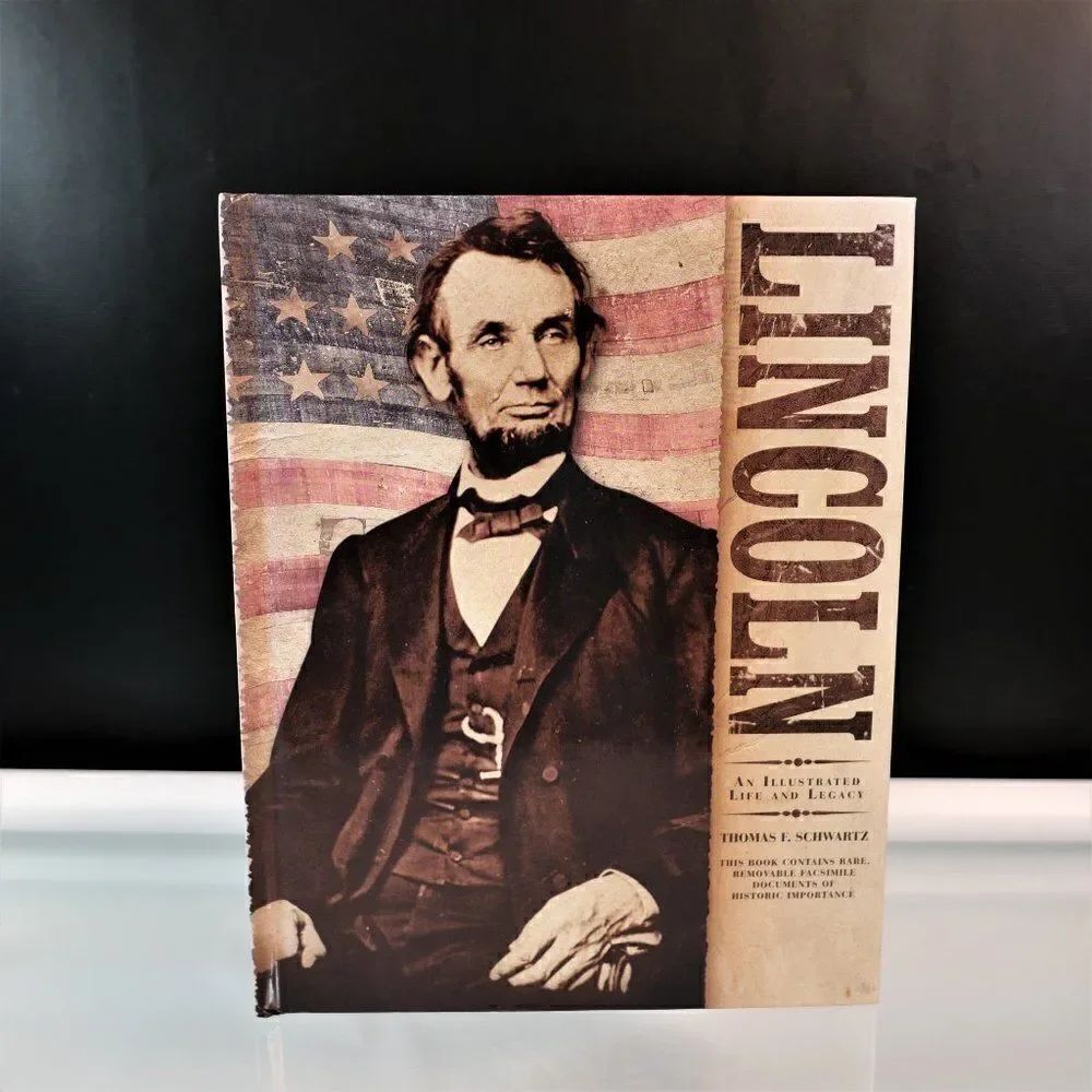 Lincoln An Illustrated Life And Legacy Book